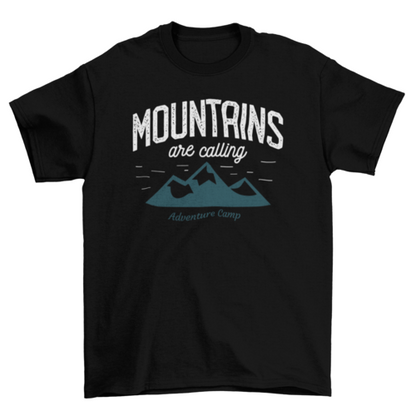 Mountains Are Calling T-shirt