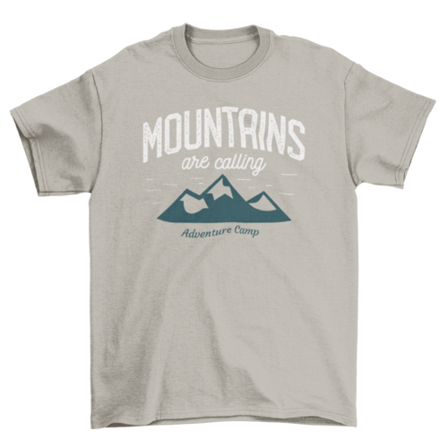 Mountains Are Calling T-shirt