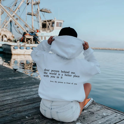 "Dear Person behind Me" Hoodie